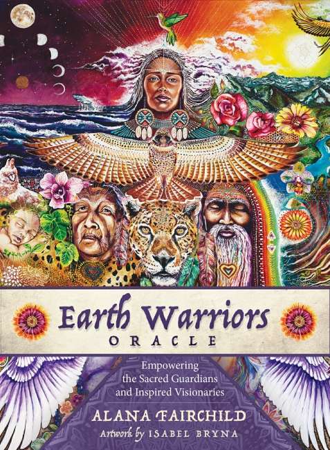 Earth Warriors Oracle Cards Second Edition - Isabel Bryna , Alana Fairchild