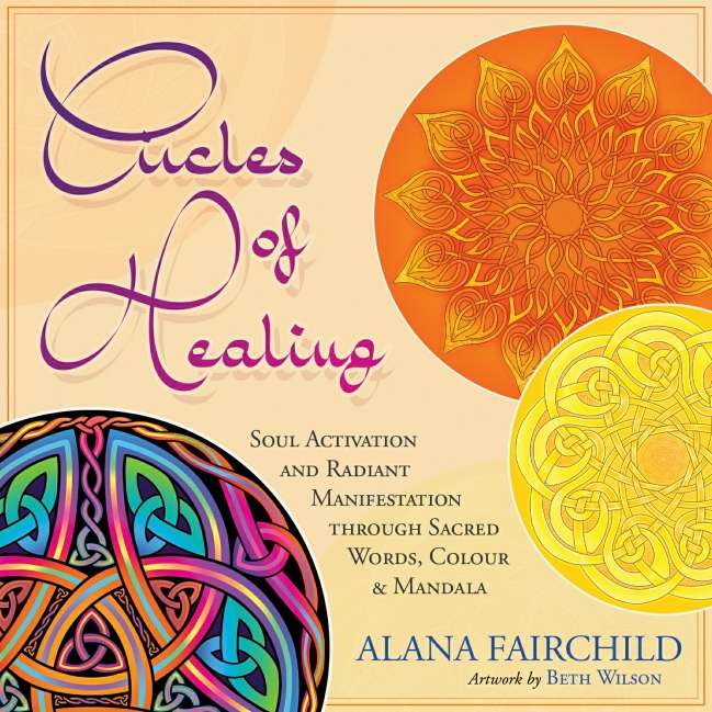 Circles of Healing Cards - Alana Fairchild , Beth Wilson