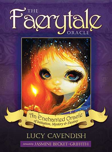 Faerytale Oracle Cards - Lucy Cavendish, Jasmine Becket-Griffith