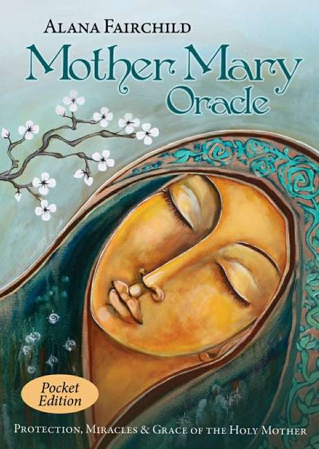 Mother Mary Oracle Cards (Pocket Edition) - Shiloh Sophia McCloud , Alana Fairchild