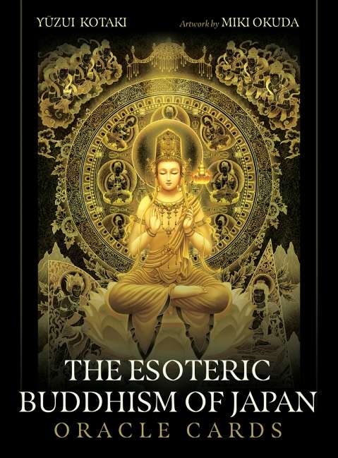 Esoteric Buddhism of Japan Oracle Cards - Yuzui Kotaki , Miki Okuda