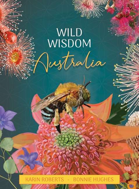 Wild Wisdom Australia Oracle Cards - Karin Roberts, Bonnie Hughes