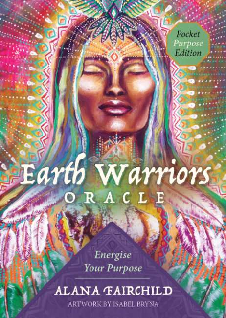 Earth Warriors Oracle Cards Pocket Purpose Edition - Alana Fairchild and Isabel Bryna