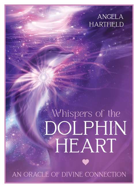 Whispers Of The Dolphin Heart Oracle Cards - Alana Fairchild and Ekaterina Golovanova