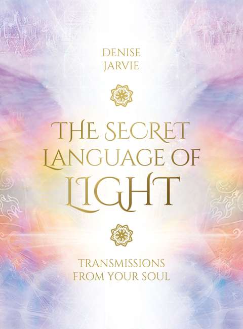 Secret Language of Light Oracle Cards - Denise Jarvie, Daniel B. Holeman