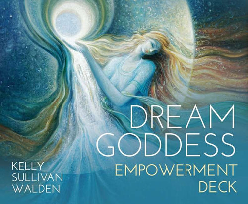 Dream Goddess Empowerment Deck - Kelly Sullivan Walden